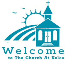 Clip art of the front of a church with the sun in the background. Text that says "Welcome to the Church at Koloa."